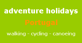 adventure holidays in Portugal - walking - cycling - canoeing